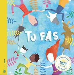 Tu fas | 9788494977466 | Figueras Tortras, Laia / Puyuelo Capellas, Nuria