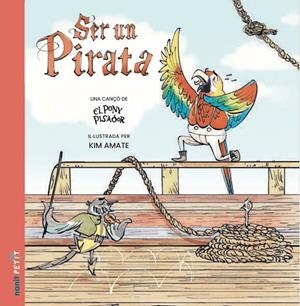 Ser un pirata | 9788410478053 | Figueras Tortras, Laia / Puyuelo Capellas, Nuria