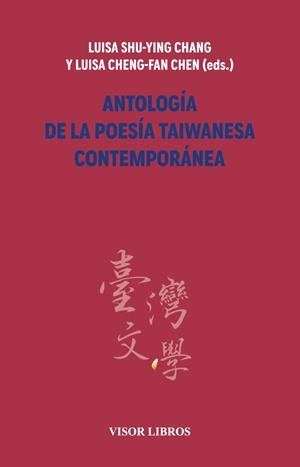 Antología de la poesía taiwanesa contemporánea | 9791387745615 | Shu-Ying Chang, Luisa / Cheng-Fan Chen, Luisa