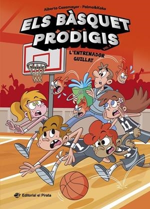 Bàsquet prodigis 5 : L'entrenador guillat | 9788419912619 | Casamayor, Alberto