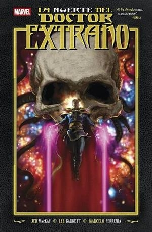 Doctor Extraño : La muerte del Doctor Extraño | 9788410519084 | Mackay, Jed / Garbett, Lee / Ferrerira, Marcelo
