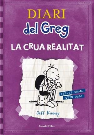 Diari del Greg 5 : La crua realitat | 9788499323244 | Kinney, Jeff