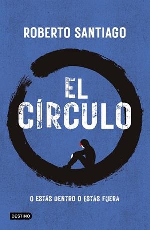 Círculo, El | 9788408307518 | Santiago, Roberto