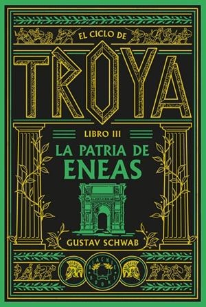 Ciclo de Troya 3, El : La patria de Eneas | 9791388154119 | Schwab, Gustav