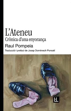 Ateneu, L' : Crònica d'una enyorança | 9791399079081 | Pompeia, Raul