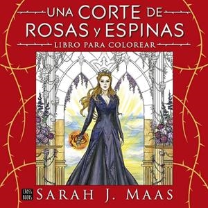 Corte de rosas y espinas, Una : Libro para colorear | 9788408322207 | Maas, Sarah J.