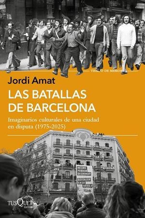 Batallas de Barcelona, Las | 9788411078108 | Amat, Jordi