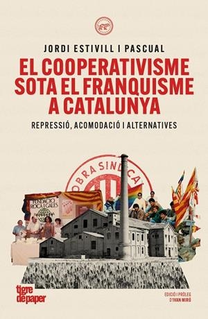 Cooperativisme sota el franquisme a Catalunya, El | 9791387645304 | Estivill i Pascual, Jordi
