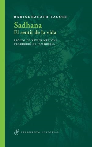 Sadhana : El sentit de la vida | 9788492416813 | Tagore, Rabindranath