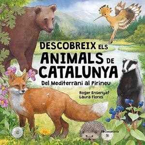 Descobreix els animals de Catalunya | 9788413566122 | Ensenyat Gomar, Roger