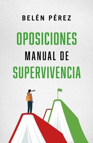Oposiciones : Manual de supervivencia | 9788410942783 | Pérez, Belén