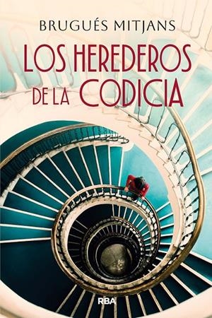 Herederos de la codicia, Los | 9788411329835 | Mitjans Prunera, Brugués