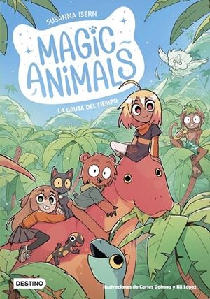 Magic Animals 12 : La gruta del tiempo | 9788408318521 | Isern, Susanna / Dalmau, Carles / López, Nil
