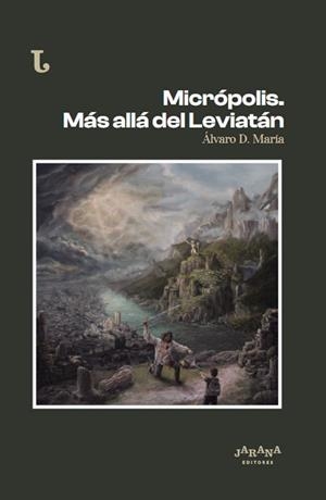 Micrópolis : Más allá del Leviatán | 9791387649067 | María, Álvaro D.