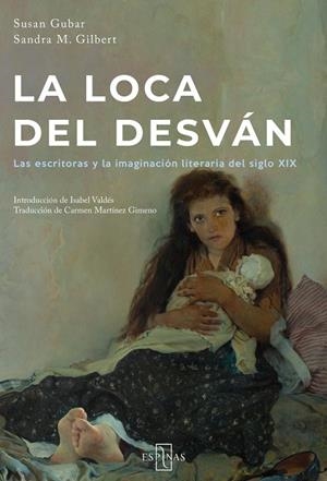 Loca del desván, La | 9791399078213 | Gubar, Susan / Gilbert, Sandra M.
