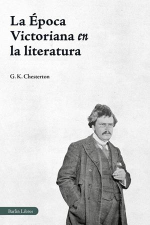 Época Victoriana en la literatura, La | 9791387687168 | Chesterton, G.K.