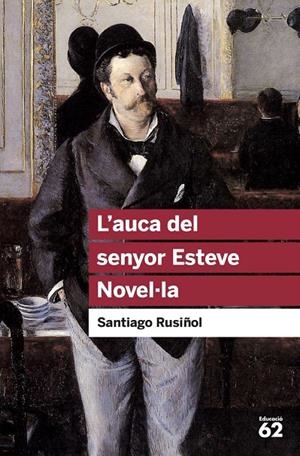 Auca del senyor Esteve, L' | 9788492672332 | Rusiñol, Santiago