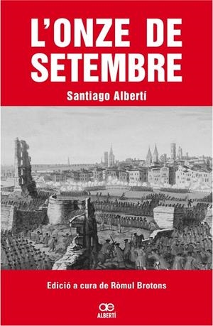 Onze de setembre, L' | 9788472460799 | Albertí, Santiago