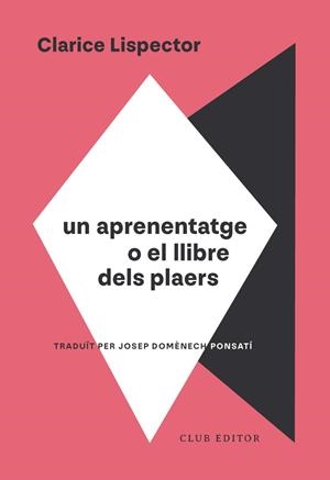 Aprenentatge o El llibre dels plaers, Un | 9788473295130 | Lispector, Clarice