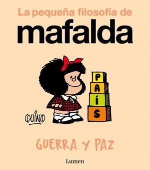 Pequeña filosofía de Mafalda, La : Guerra y paz | 9788426433954 | Quino