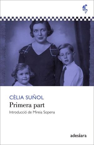 Primera part | 9788492405831 | Suñol Pla, Cèlia