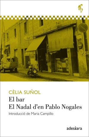 Bar, El / El Nadal d'en Pablo Nogales | 9788494384493 | Suñol i Pla, Cèlia