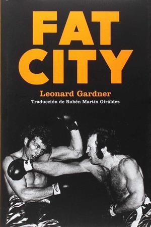 Fat City | 9788494579905 | Gardner, Leonard