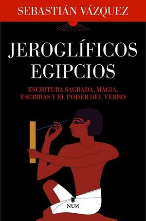 Jeroglíficos egipcios | 9788410199040 | Vázquez, Sebastián