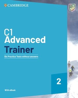 C1 Advanced Trainer 2  Six Practice Tests without Answers | 9781009211048 | AA.DD.