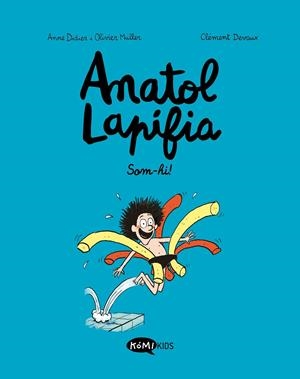 Anatol Lapifia 1 : Som-hi! | 9788412257175 | Didier, Anne / Muller, Olivier