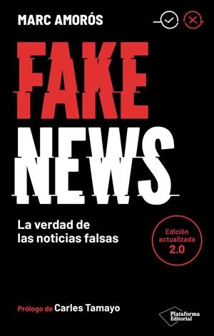 Fake news : La verdad de las noticias falsas | 9791388080708 | Amorós, Marc