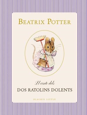Conte dels dos ratolins dolents, El | 9791388154393 | Potter, Beatrix