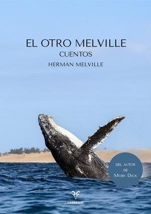 Otro Melville, El : Cuentos | 9791399115901 | Melville, Herman