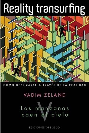 Reality transurfing V : Las manzanas caen al cielo | 9788415968115 | Zeland, Vadim