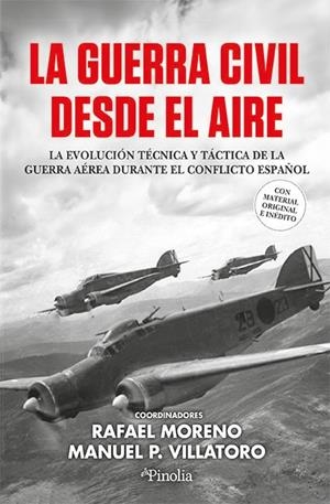 Guerra Civil desde el aire, La | 9791387556464 | Pérez Villatoro, Manuel / Moreno, Rafael