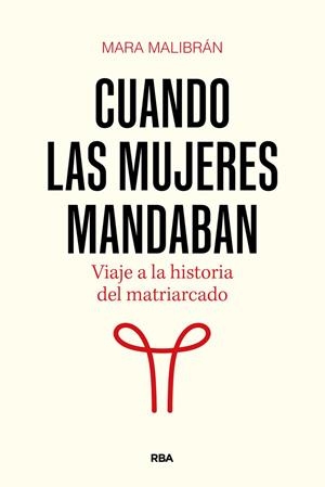 Cuando las mujeres mandaban | 9788411326322 | Malibran, Mara