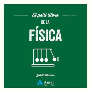 Petit llibre de la física, El | 9791388221217 | Mazon Bueso, Jordi