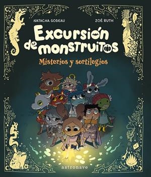 Excursión con monstruitos | 9788467983906 | Godeau, Natacha / Ruth, Zoe