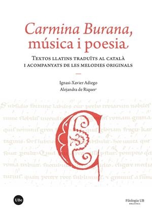 Carmina Burana, música i poesia | 9788410501652 | Riquer, Alejandra de / Adiego, Ignasi-Xavier