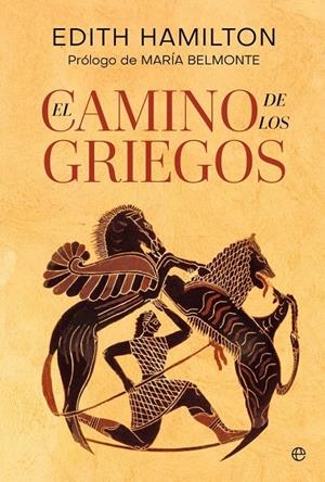 Camino de los griegos, El | 9788410943681 | Hamilton, Edith