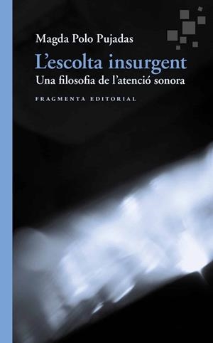 Escolta insurgent, L' | 9791387548315 | Polo Pujadas, Magda