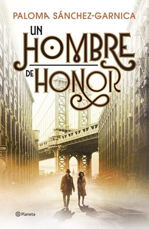 Hombre de honor, Un | 9788408326595 | Sánchez-Garnica, Paloma