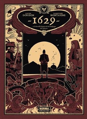 1629... O la horrile historia de los náufragos del Yakarta 2 : La isla roja | 9788467985542 | Dorison, Xavier / MOntaigne, Thimothee