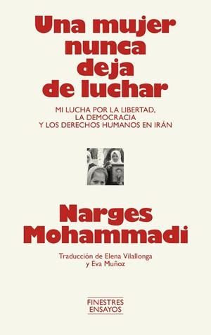 Mujer nunca deja de luchar, Una | 9791388442001 | Mohammadi, Narges