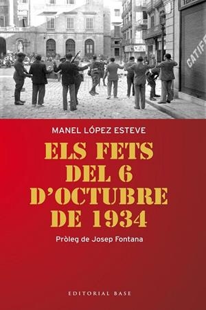 Fets del 6 d'octubre de 1934, Els | 9788415711179 | López Esteve, Manel