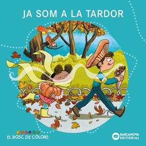 Ja arriba la tardor | 9788448969233 | Baldó, Estel / Gil, Rosa / Soliva, Maria