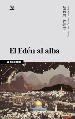 Edén al alba, El | 9788410246867 | Kattan, Karim