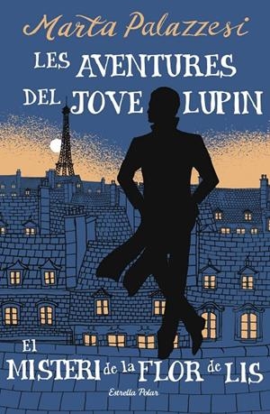 Aventures del jove Lupin 2, Les : El misteri de la flor de lis | 9791387783785 | Palazzesi, Marta