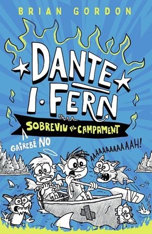 Dante I 2 : Fern gairebé no sobreviu al campament | 9788448967963 | Gordon, Brian