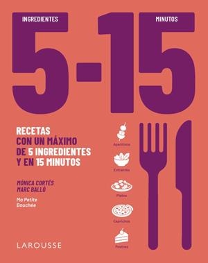 5 ingredientes, 15 minutos | 9791388145087 | Cortés, Mónica / Balló Colell, Marc